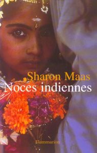 Noces indiennes - Maas Sharon