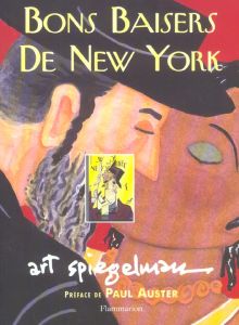 Bons baisers de New York - Spiegelman Art - Auster Paul - Mikriammos Philippe