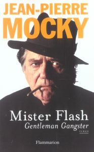 Mister flash. Gentleman Gangster - Mocky Jean-Pierre