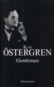 Gentlemen - Östergren Klas - Gibson Anna