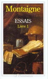 Essais. Tome 1 - Montaigne Michel de - Micha Alexandre