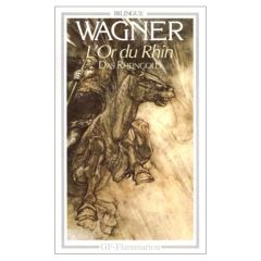 L'or du Rhin. Edition bilingue français-allemand - Wagner Richard - Arièges Jean d' - Doisy Marcel