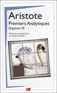 Premiers analytiques - ARISTOTE