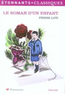 Le Roman d'un enfant - Loti Pierre - Pieri Caecilia