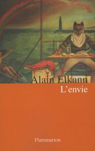 L'envie - Elkann Alain - Boldrini Alexandre