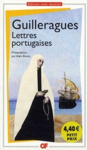 Lettres portugaises - Guilleragues Gabriel de - Brunn Alain