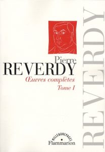 Oeuvres complètes. Tome 1 - Reverdy Pierre - Hubert Etienne-Alain