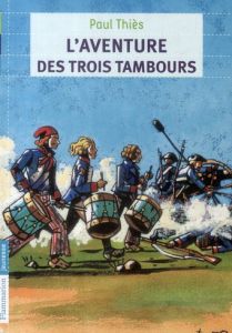 L'aventure des trois tambours - Thiès Paul