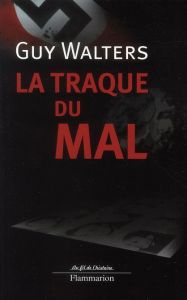 La traque du mal - Walters Guy - Magny Christophe - Ricard Jean-Pierr