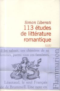 113 études de littérature romantique - Liberati Simon