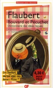 Bouvard et Pécuchet. Avec des fragments du second volume, dont le Dictionnaire des idées reçues - Flaubert Gustave - Dord-Crouslé Stéphanie - Chevil