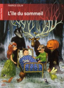 L'île du sommeil - Colin Fabrice - Desbat Martin