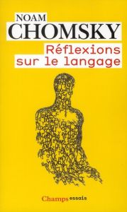 Réflexions sur le langage - Chomsky Noam - Milner Judith - Vautherin Béatrice