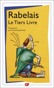 Le Tiers Livre - Rabelais François - Joukovsky Françoise