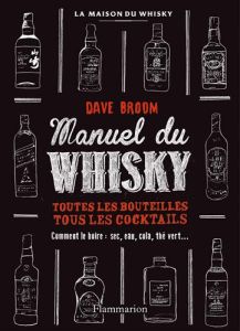 Whisky. Le manuel - Broom Dave