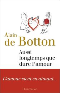 Aussi longtemps que dure l'amour - Botton Alain de - Azay Lucien d'