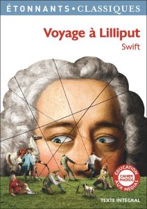 Voyage à Lilliput - Swift Jonathan - Villeneuve Guillaume - Foissier S