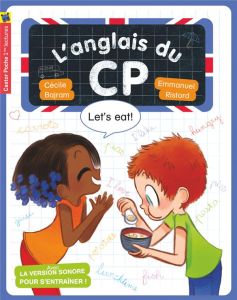 L'anglais du CP : Let's eat! - Bajram Cécile - Ristord Emmanuel