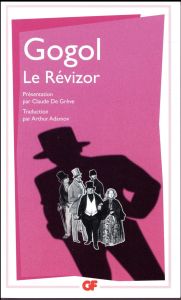 Le révizor - Gogol Nicolas - De Grève Claude - Adamov Arthur