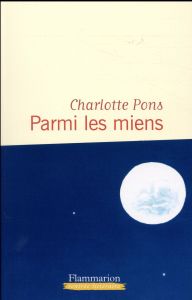 Parmi les miens - Pons Charlotte