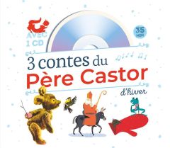 3 contes du Père Castor d'hiver. Avec 1 CD audio - Giraud Robert - Latyk Olivier - Wauters Julia - Co