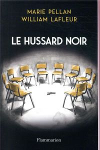 Le hussard noir - Pellan Marie - Lafleur William