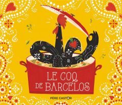 Le coq de Barcelos - DUHAMEL/ZEMANEL