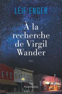 A la recherche de Virgil Wander - Enger Leif - Ménard Pierre