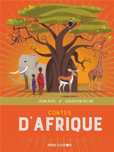 Contes d'Afrique - Muzi Jean - Pelon Sébastien