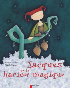 Jacques et le haricot magique - Sharkey Niamh - Walker Richard