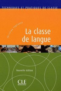 La classe de langue - Tagliante Christine