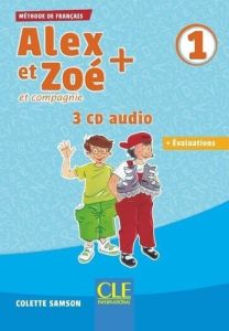 Alex et Zoé + et compagnie 1. 3 CD audio - Samson Colette - Jones Christopher