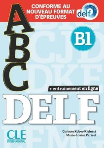 ABC DELF B1. Avec 1 CD audio MP3 - Kober-Kleinert Corinne - Parizet Marie-Louise