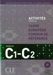 Activités pour le cadre commun C1-C2. Avec 2 CD audio - Kober-Kleinert Corinne - Parizet Marie-Louise - Po