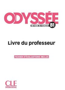 Odyssée B1. Livre du professeur - Bredelet Aline - Mègre Bruno - Rodrigues Walmir Mi