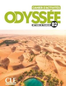 Odyssée B2. Cahier d'exercices - VITTET FANNY