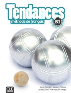 Tendances B1. Méthode de français, avec 1 DVD - Girardet Jacky - Pécheur Jacques - Gibbe Colette -