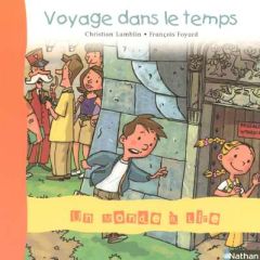 Voyage dans le temps - Lamblin Christian - Foyard François