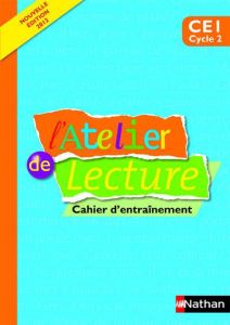 L'Atelier de lecture CE1. Cahier d'entraînement - Descouens Martine - Médard Paul-Luc - Mesnager Jea