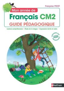 Mon année de français CM2. Guide pédagogique, Edition 2021 - Picot Françoise - Dandrimont Isabelle - Pignon Mar