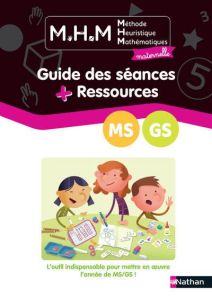 Méthode Heuristique Mathématiques maternelle MS-GS. Guide des séances + Ressources, Edition 2021 - Le Corf Laurence - Pinel Nicolas - Lauret Elodie