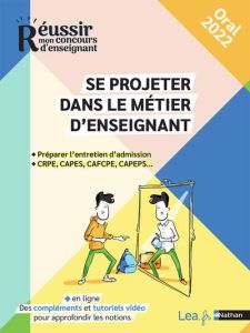 Epreuve d'entretien CRPE, CAPES, CAPEPS, CAPET, CAPLP, CACPE. Motivation et projection, Edition 2023 - Mounié Sébastien - Leleu-Galland Eve