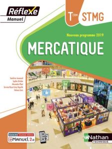 Mercatique Tle STMG. Livre de l'élève (+ Licence i-Manuel 2.0), Edition 2020 - Jouanard Sandrine - Ortolan Sophie - Plaut Alexand