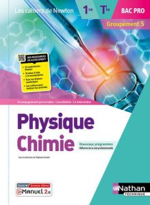 Physique Chimie 1re/Tle Bac Pro Groupements 5 Les cahiers de Newton. Edition 2022 - Boulet Stéphane - Clara Guillaume - Collomb-clerc