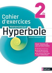 Mathématiques 2de Hyperbole. Cahier d'exercices, Edition 2019 - Malaval Joël - Ronzeau Romain