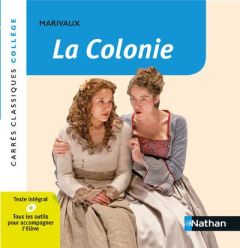 La colonie - Marivaux Pierre de - Revert Anne