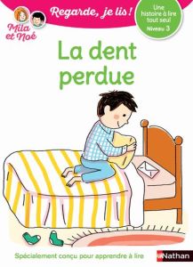 La dent perdue. Niveau 3 - Battut Eric - Piffaretti Marion