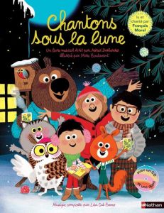 Edmond et ses amis : Chantons sous la lune. Avec 1 CD audio - Desbordes Astrid - Boutavant Marc - Morel François