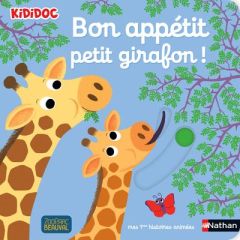 Bon appétit petit girafon ! - Choux Nathalie