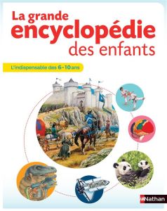 La grande encyclopédie des enfants - Benton Michael - Chinery Michael - Fustec Fabienne